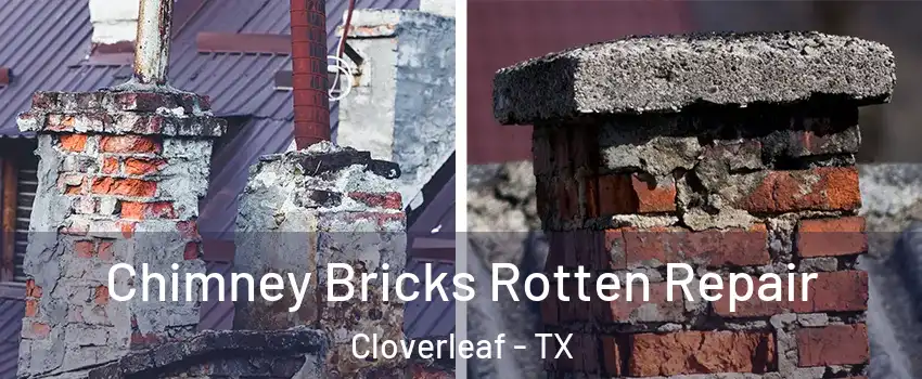  Chimney Bricks Rotten Repair Cloverleaf - TX