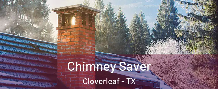 Chimney Saver Cloverleaf - TX
