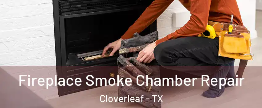  Fireplace Smoke Chamber Repair Cloverleaf - TX