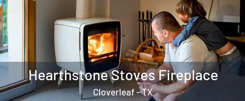 Hearthstone Stoves Fireplace Cloverleaf - TX