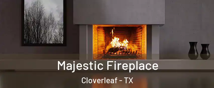  Majestic Fireplace Cloverleaf - TX