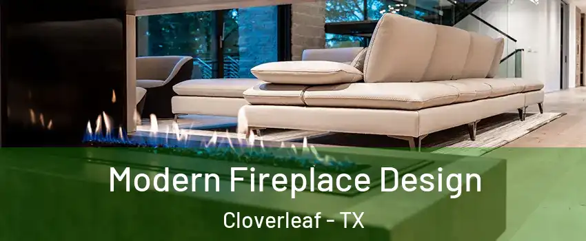  Modern Fireplace Design Cloverleaf - TX