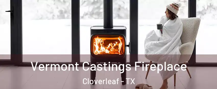  Vermont Castings Fireplace Cloverleaf - TX